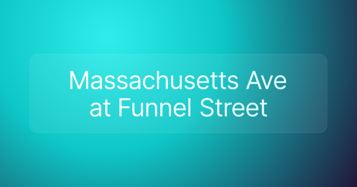 Massachusetts Ave at Funnel Street