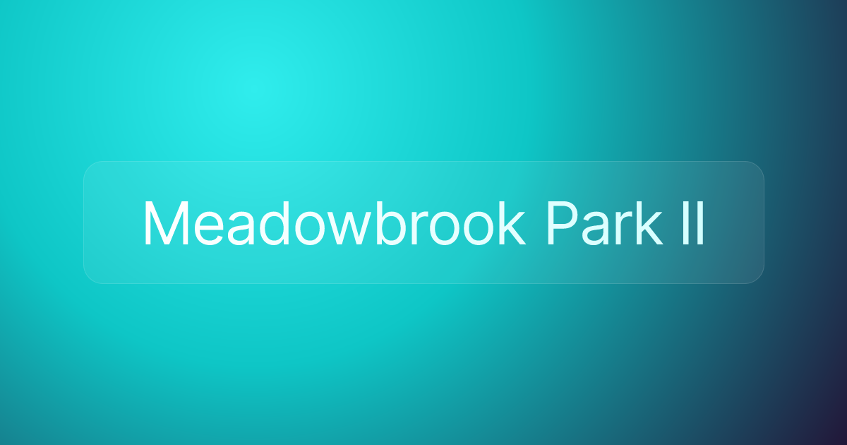 Meadowbrook Park II