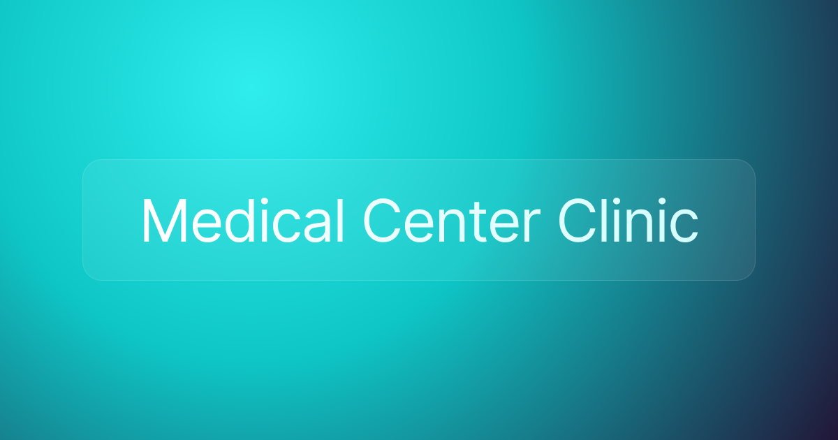 Medical Center Clinic