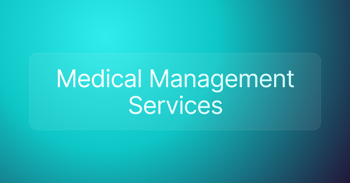 Medical Management Services