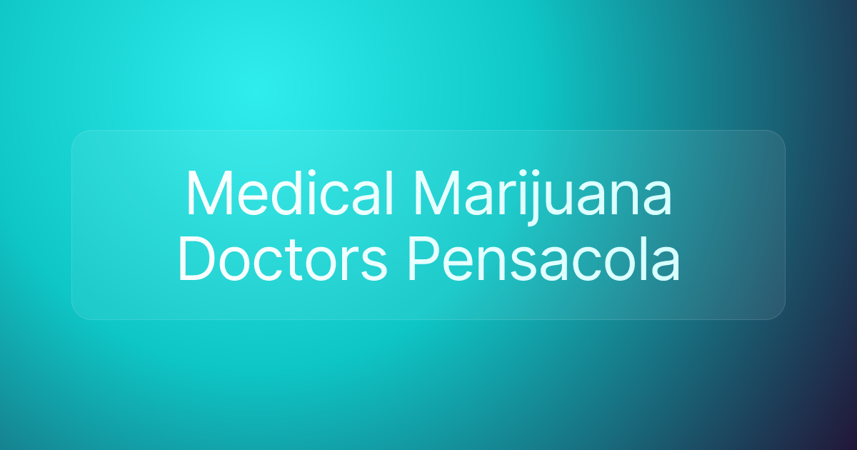 Medical Marijuana Doctors Pensacola