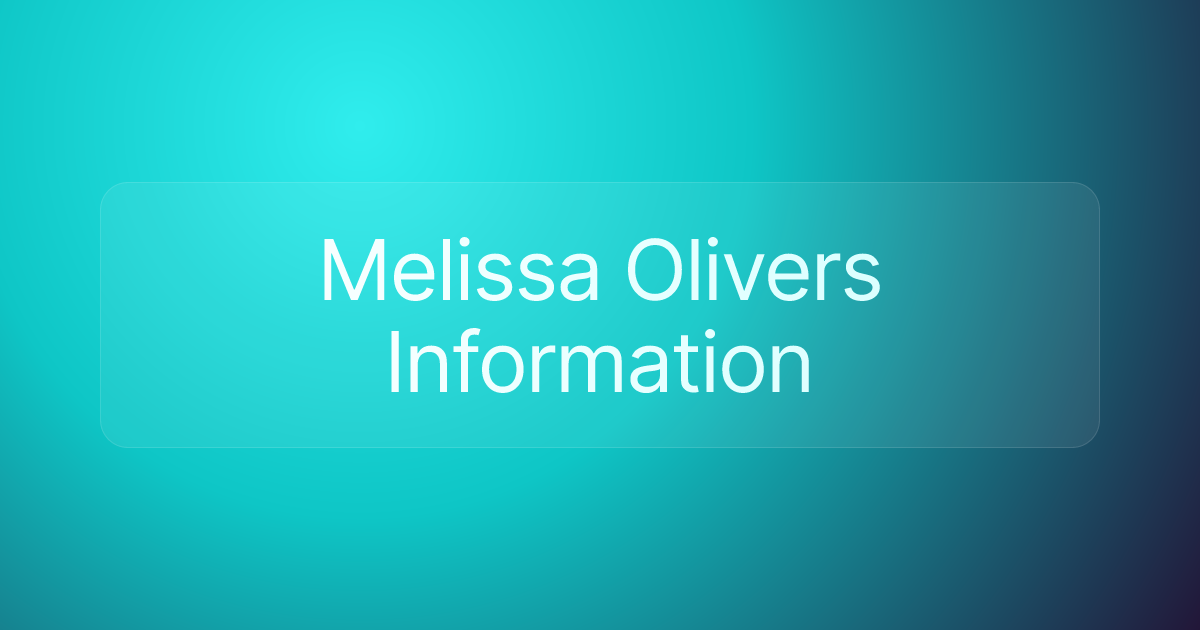 Melissa Olivers Information