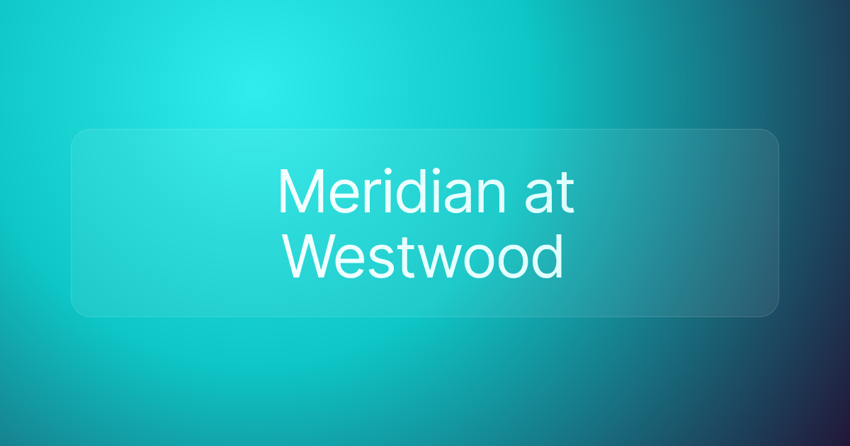 Meridian at Westwood