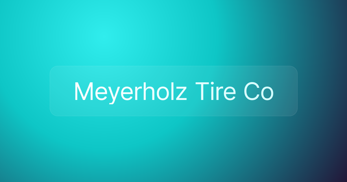 Meyerholz Tire Co