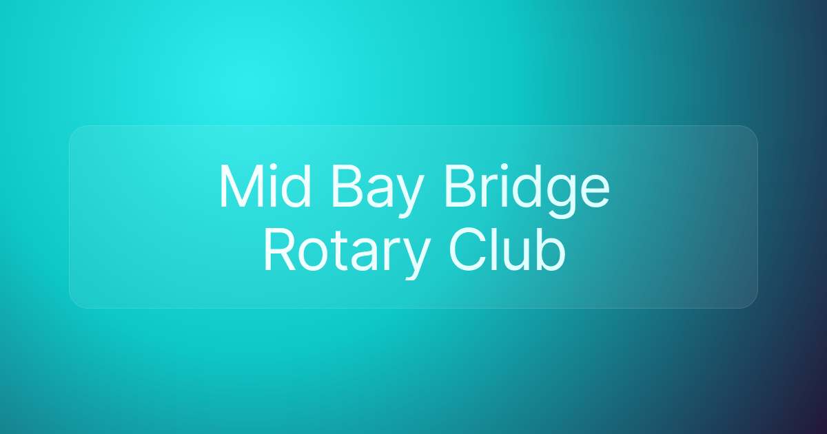 Mid Bay Bridge Rotary Club