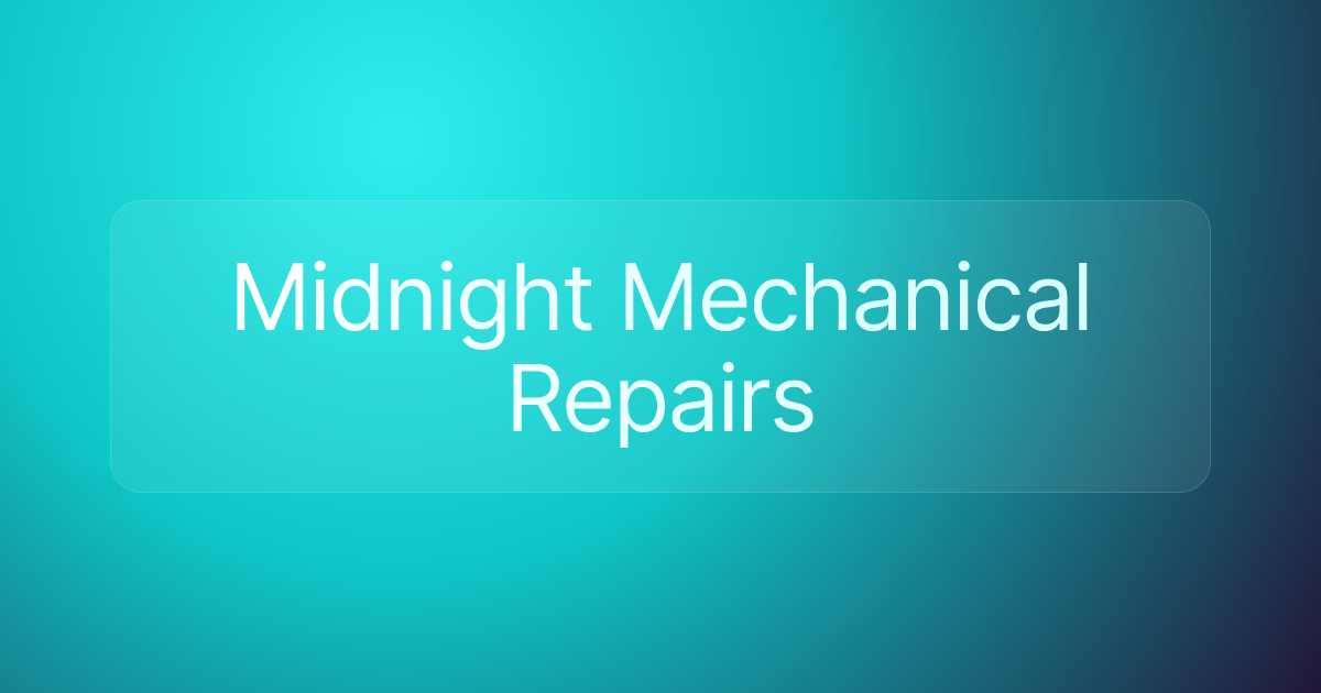 Midnight Mechanical Repairs
