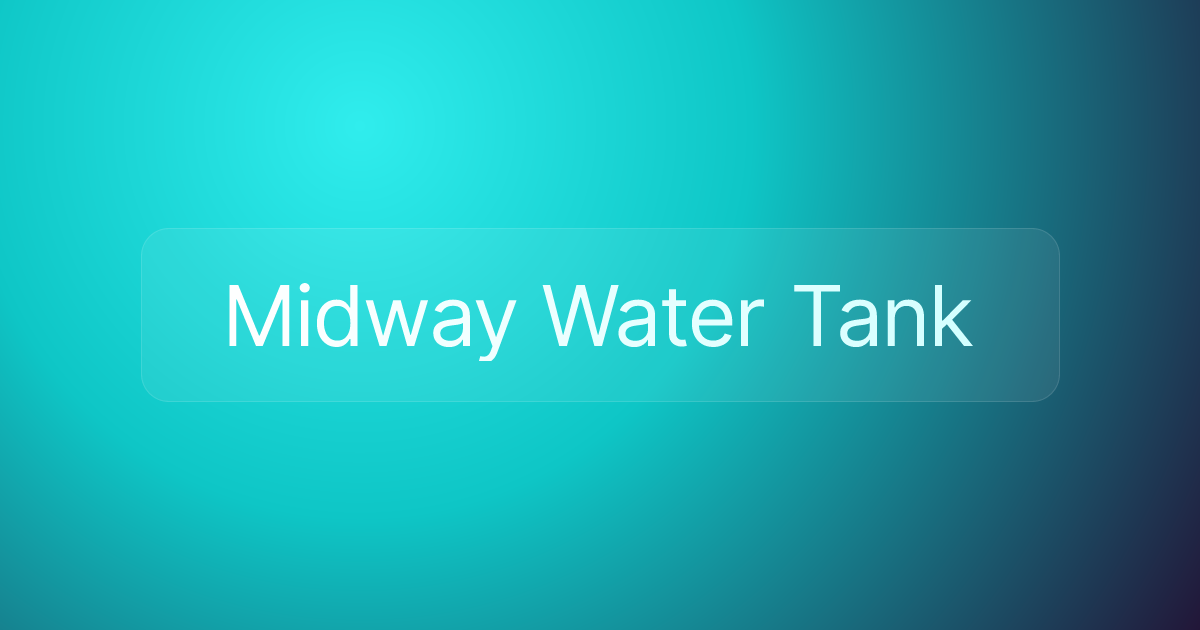 Midway Water Tank