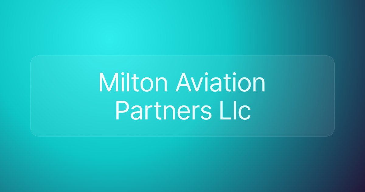 Milton Aviation Partners Llc