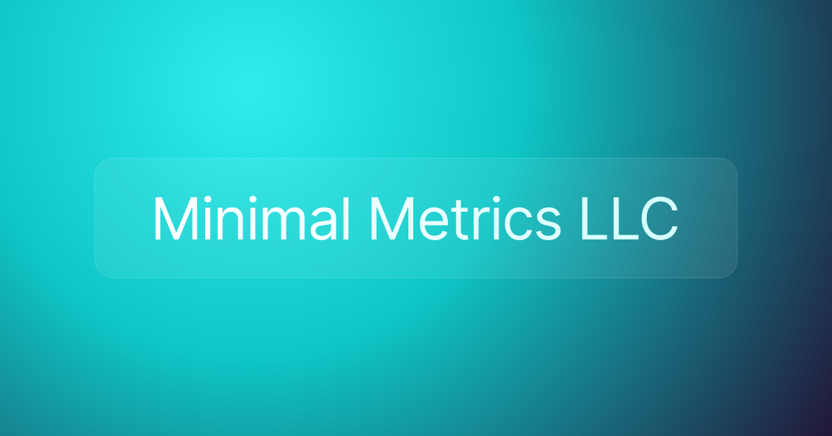 Minimal Metrics LLC