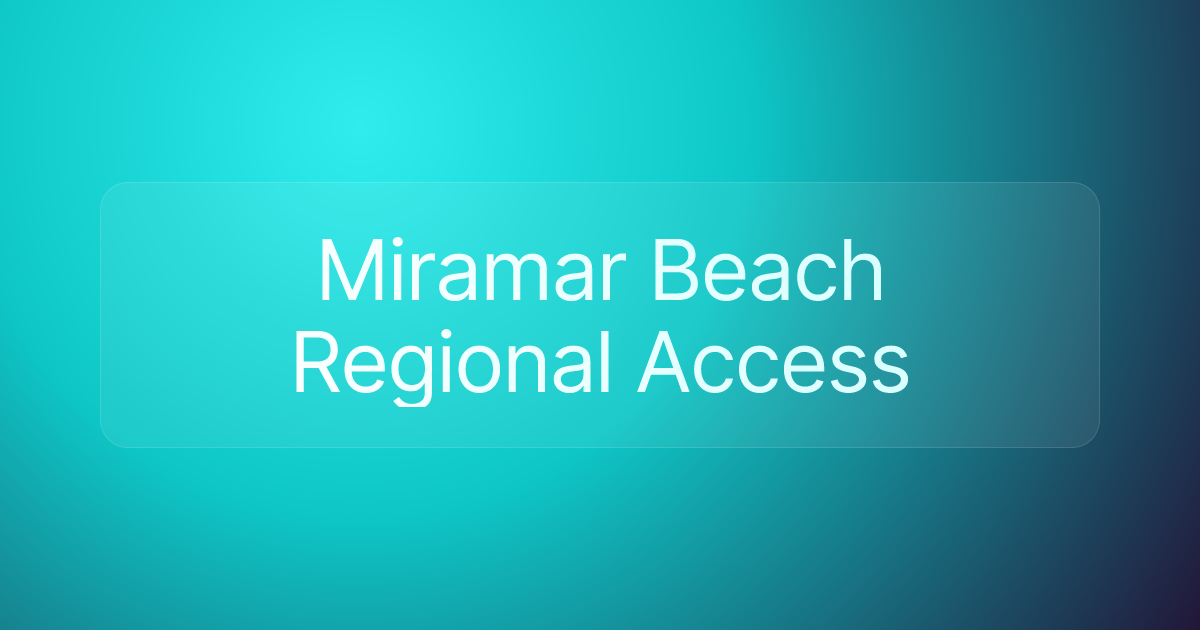 Miramar Beach Regional Access