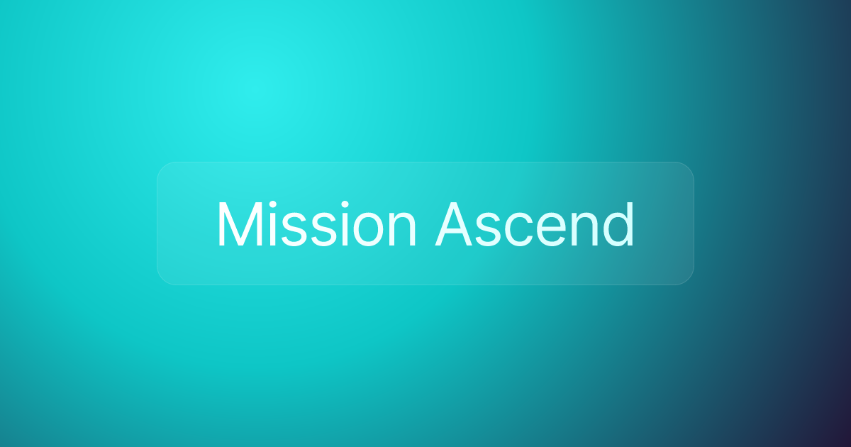 Mission Ascend