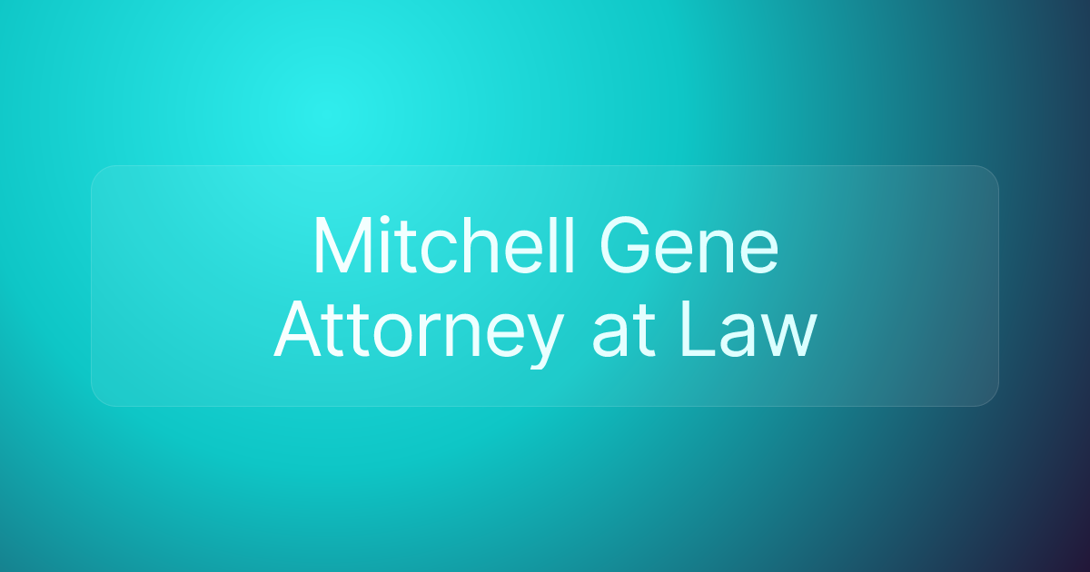 Mitchell Gene Attorney at Law