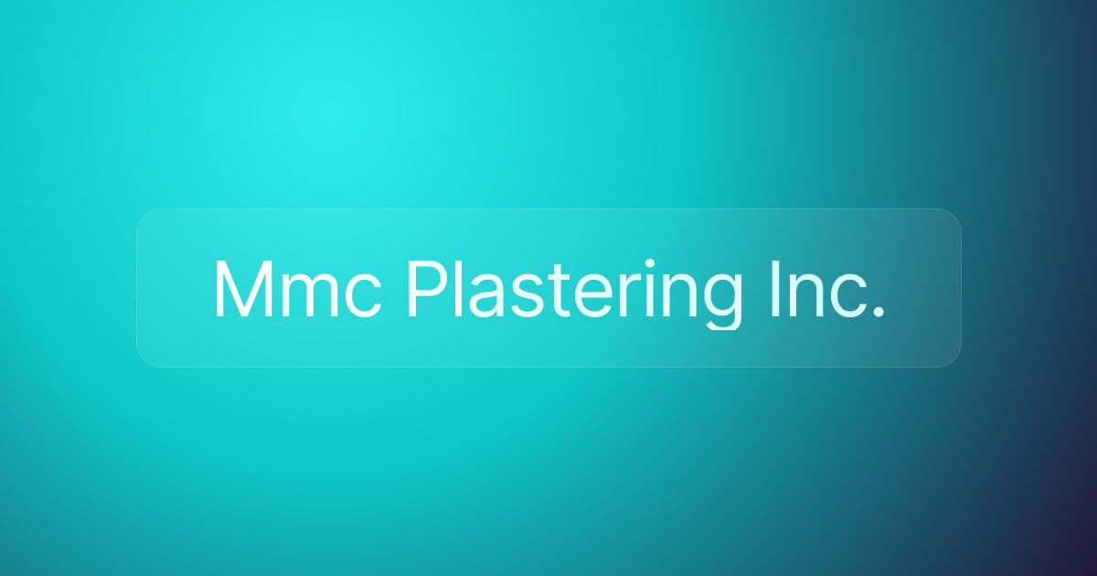 Mmc Plastering Inc.