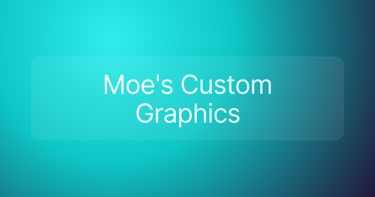 Moe's Custom Graphics