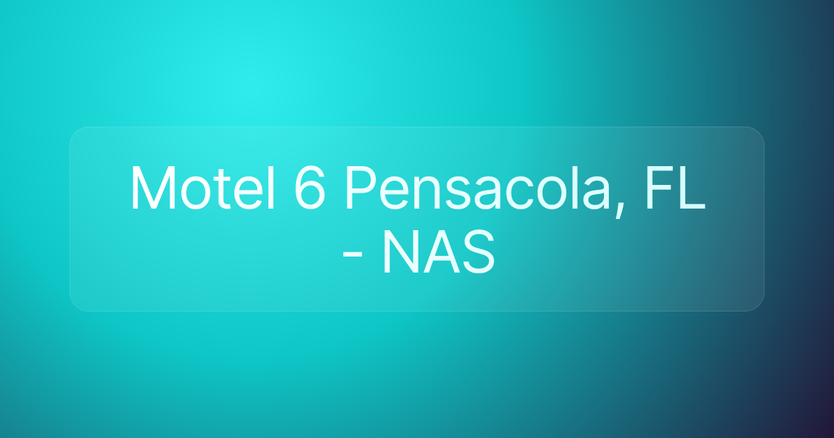 Motel 6 Pensacola, FL - NAS