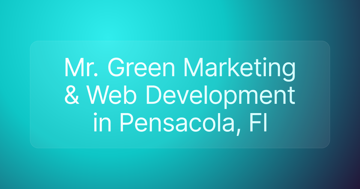 Mr. Green Marketing & Web Development in Pensacola, Fl