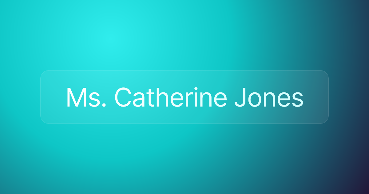 Ms. Catherine Jones