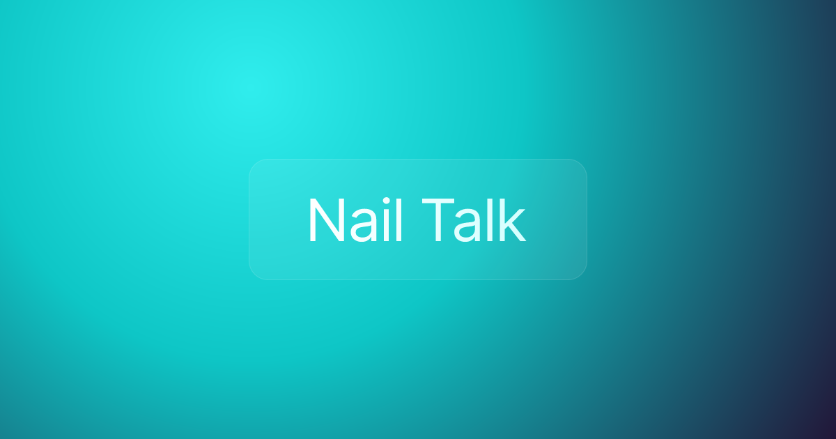 Nail Talk