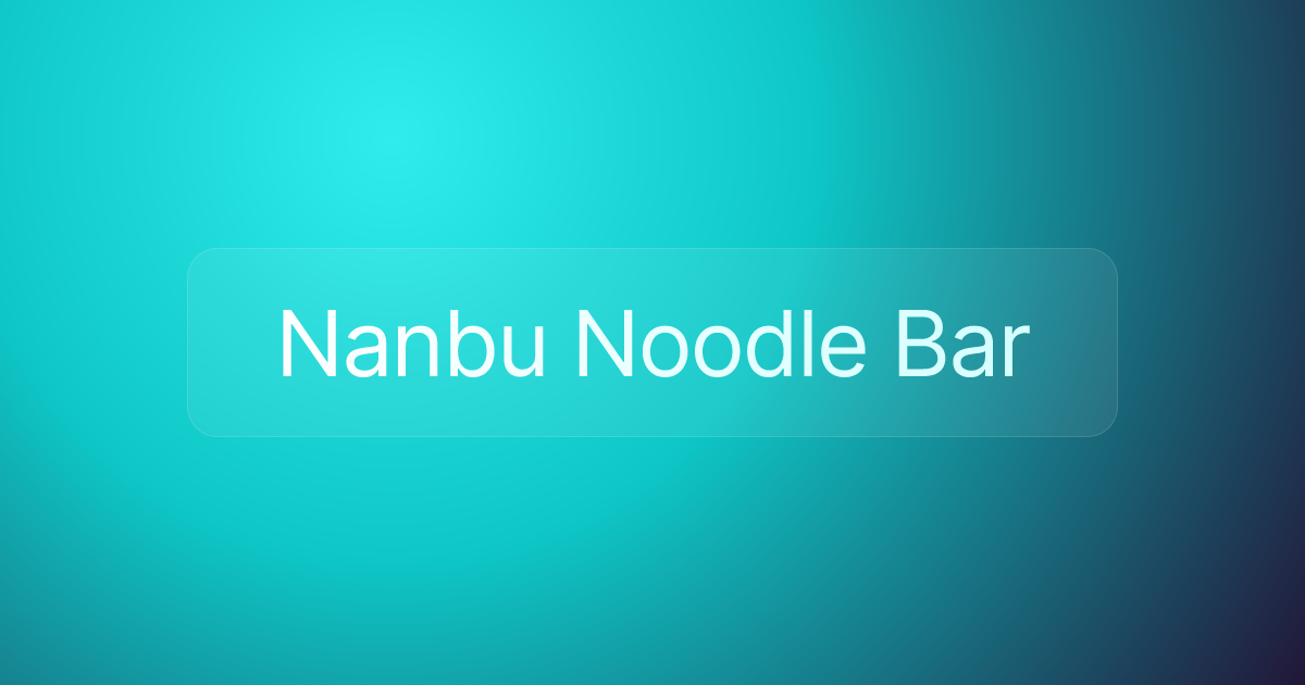 Nanbu Noodle Bar