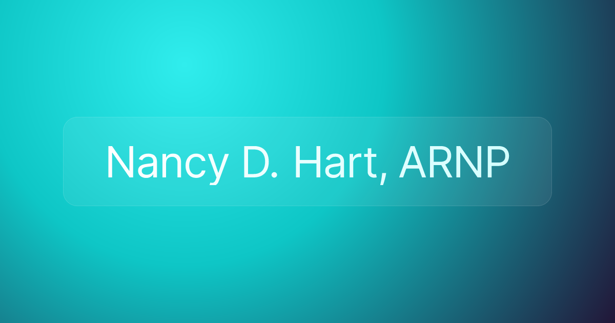 Nancy D. Hart, ARNP