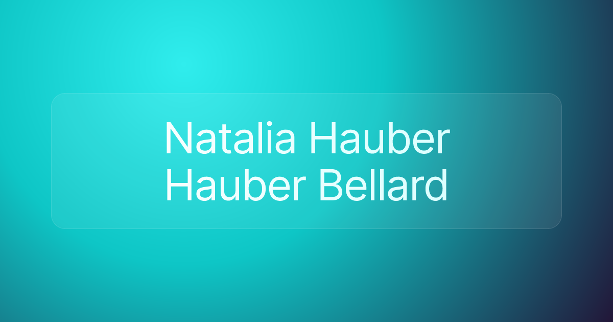 Natalia Hauber Hauber Bellard