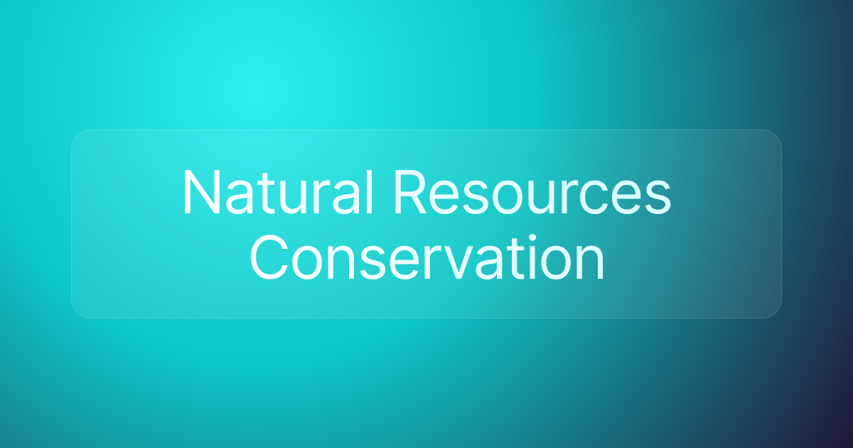 Natural Resources Conservation