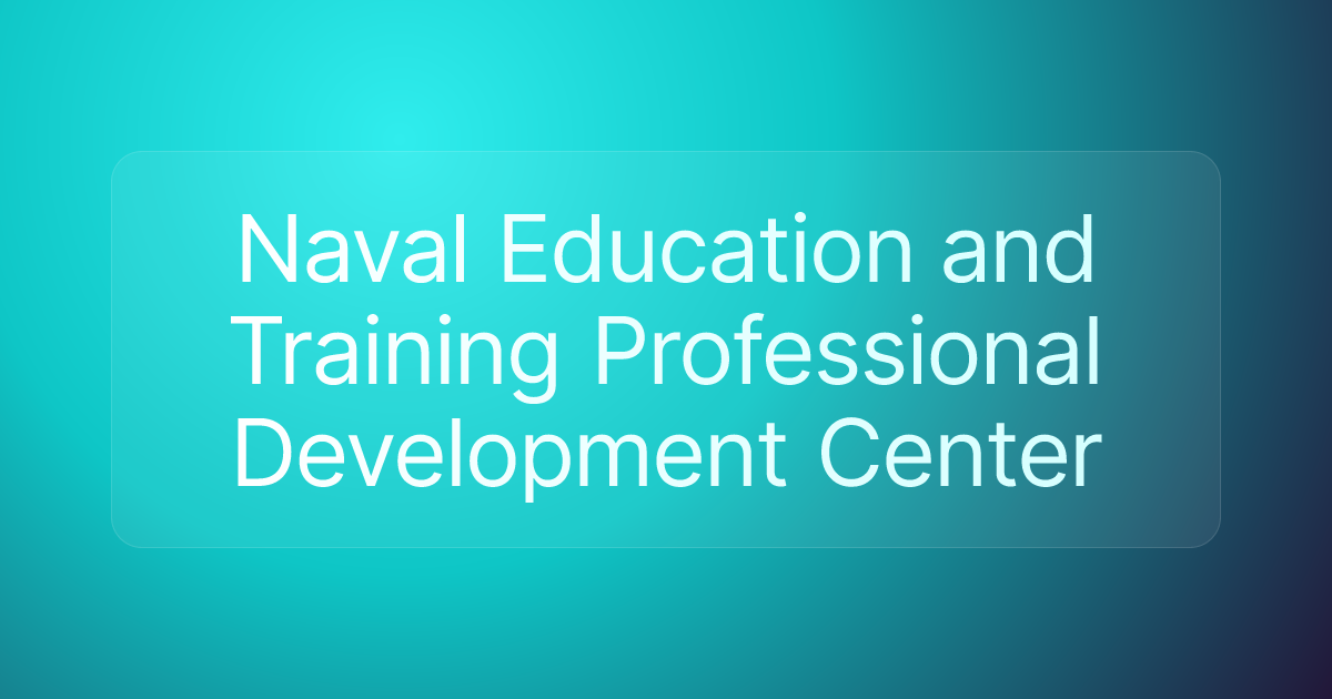 Naval Education and Training Professional Development Center