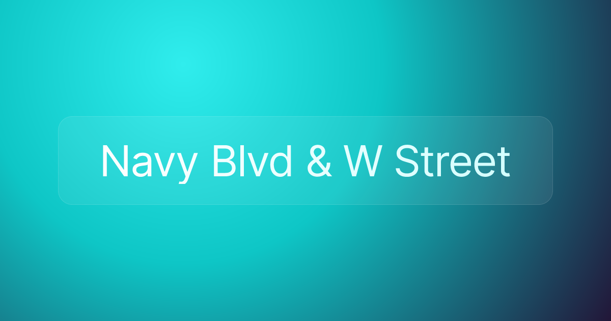 Navy Blvd & W Street