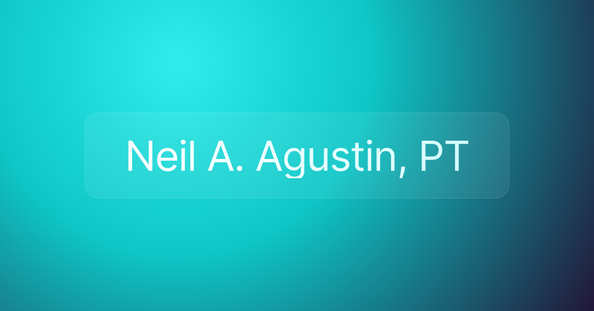 Neil A. Agustin, PT