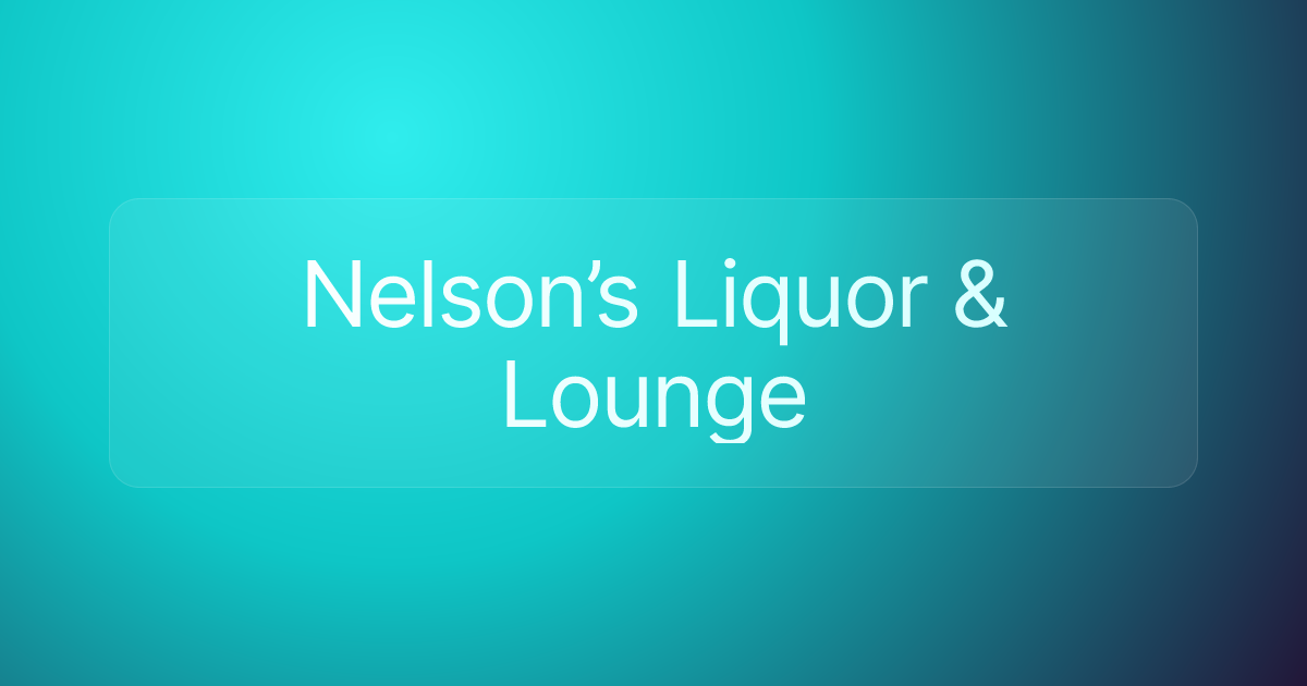 Nelson’s Liquor & Lounge