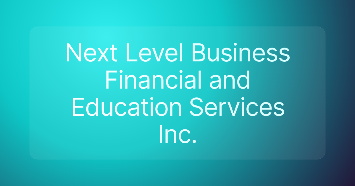 Next Level Business Financial and Education Services Inc.