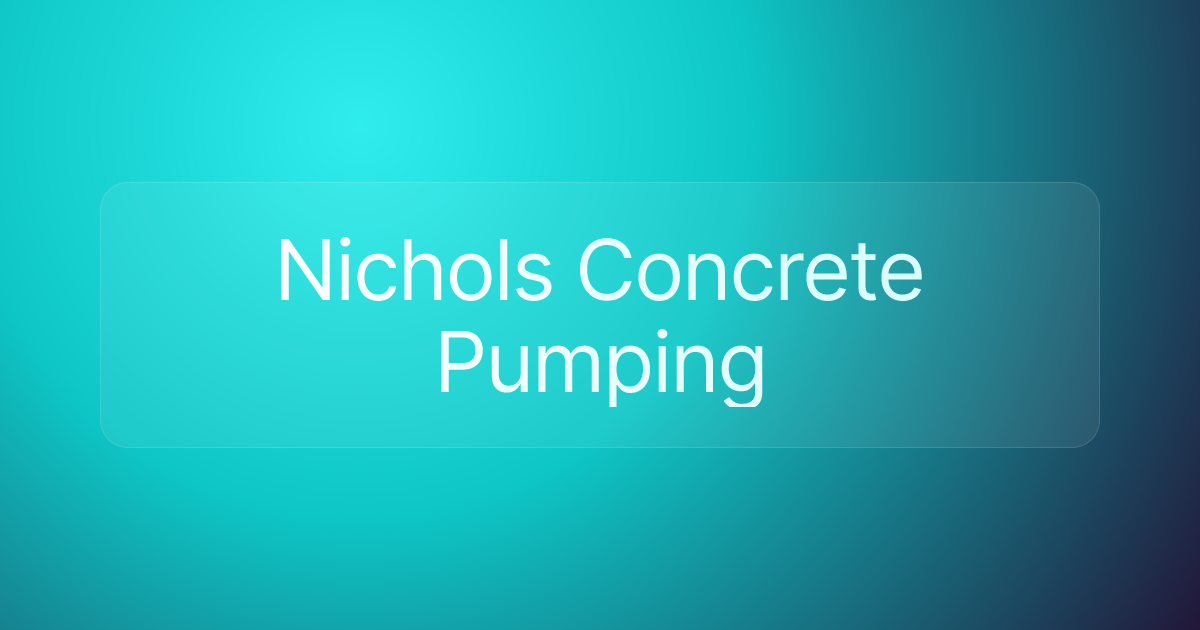 Nichols Concrete Pumping