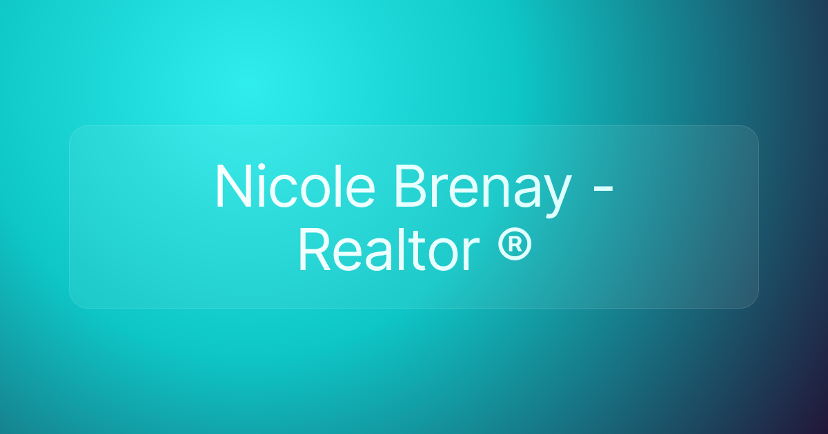 Nicole Brenay - Realtor ®