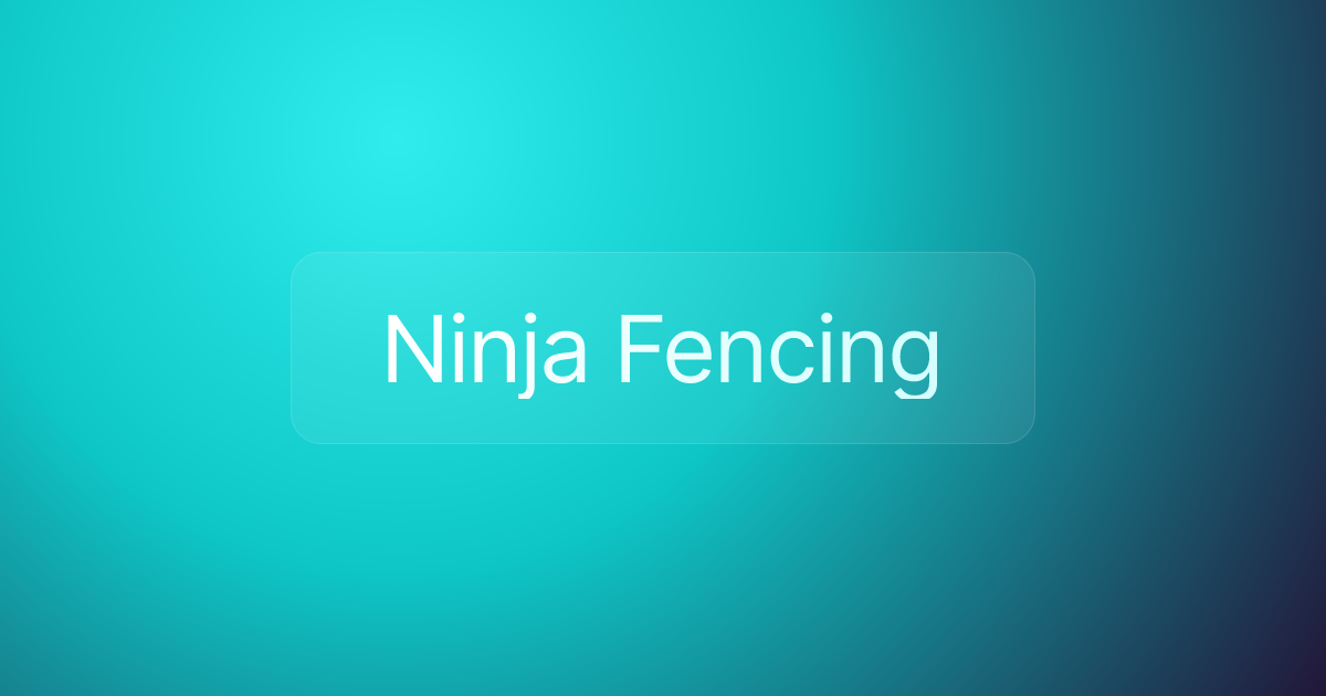 Ninja Fencing