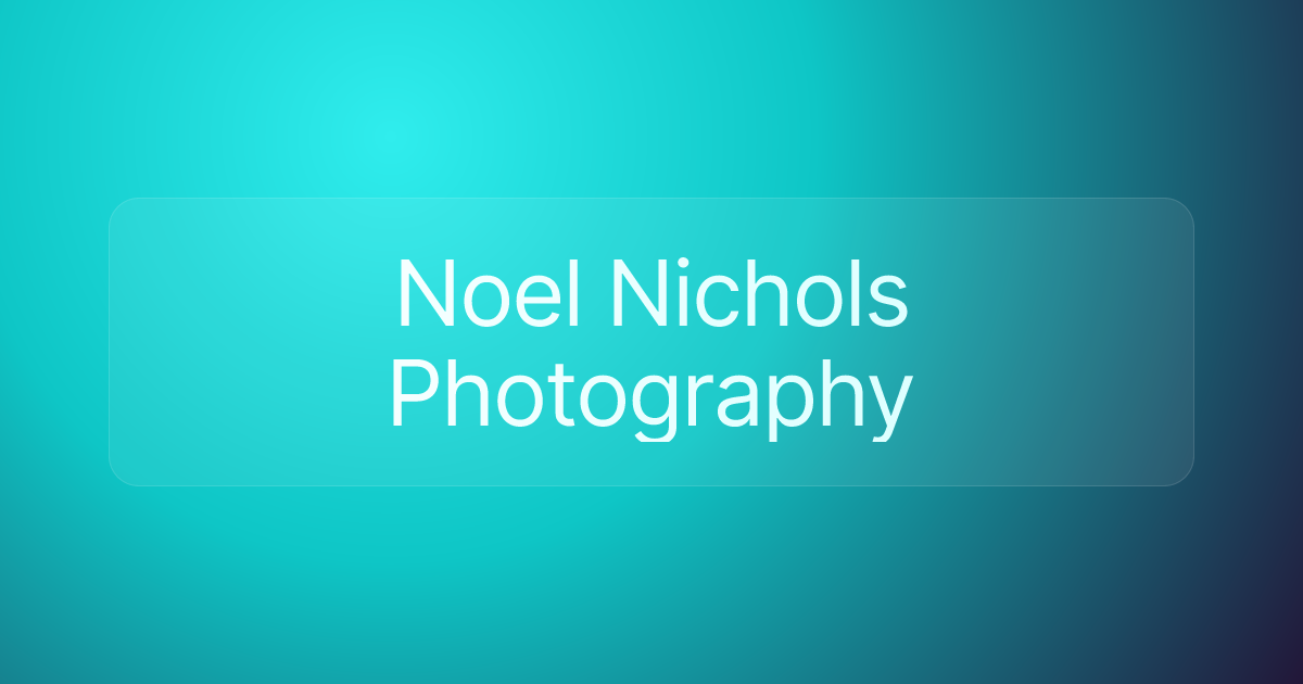 Noel Nichols Photography