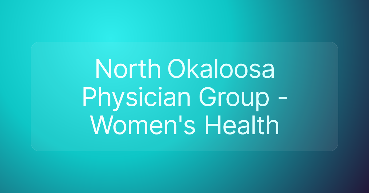 North Okaloosa Physician Group - Women's Health