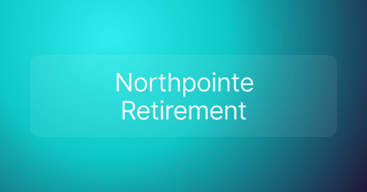 Northpointe Retirement