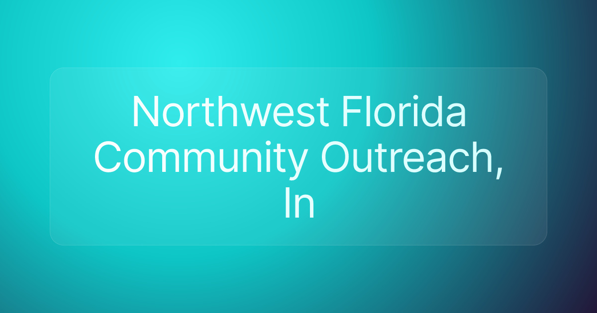 Northwest Florida Community Outreach, In