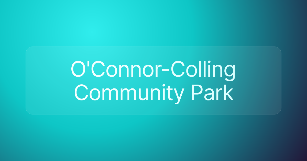 O'Connor-Colling Community Park