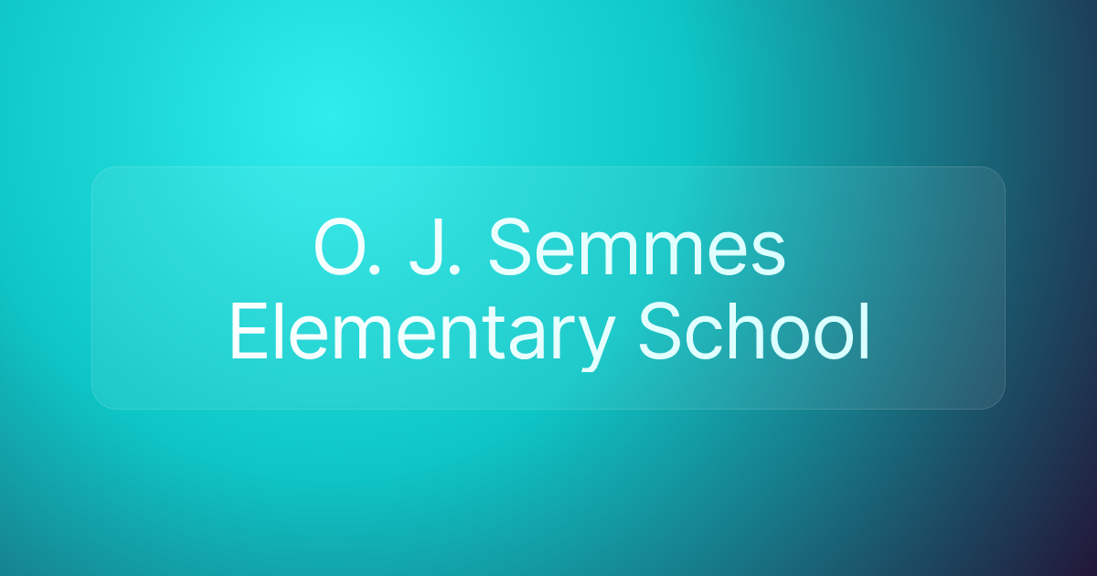 O. J. Semmes Elementary School