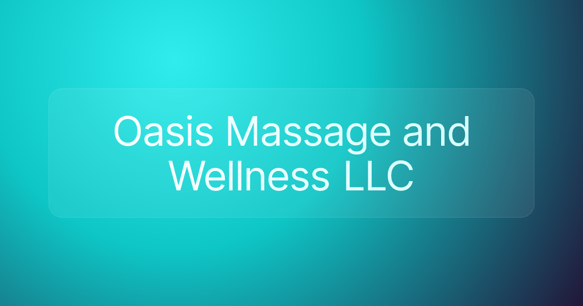 Oasis Massage and Wellness LLC