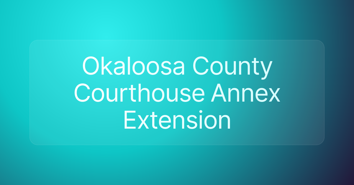 Okaloosa County Courthouse Annex Extension