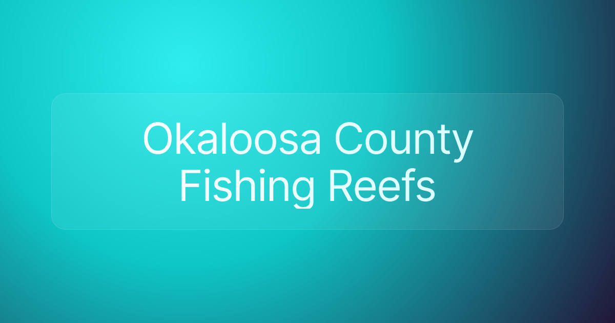 Okaloosa County Fishing Reefs