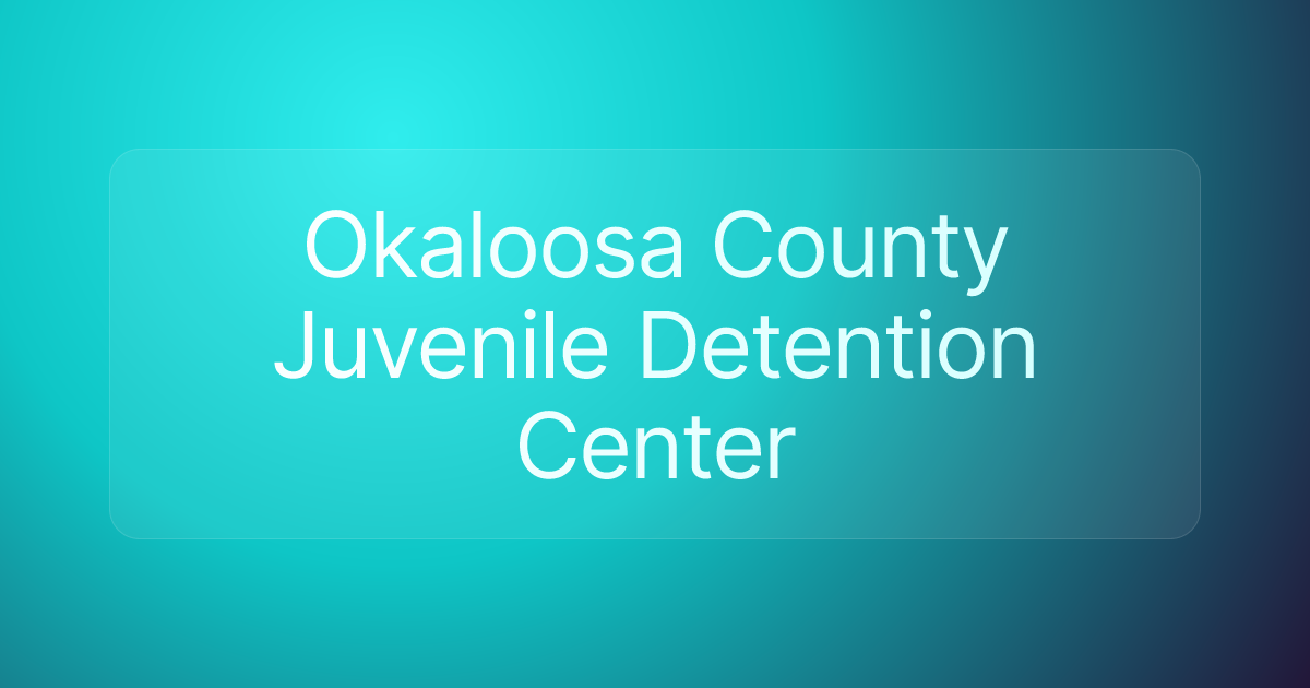 Okaloosa County Juvenile Detention Center