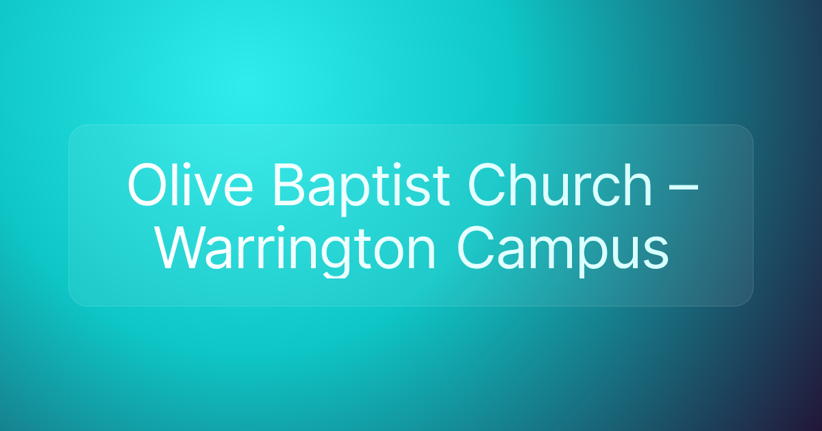 Olive Baptist Church – Warrington Campus