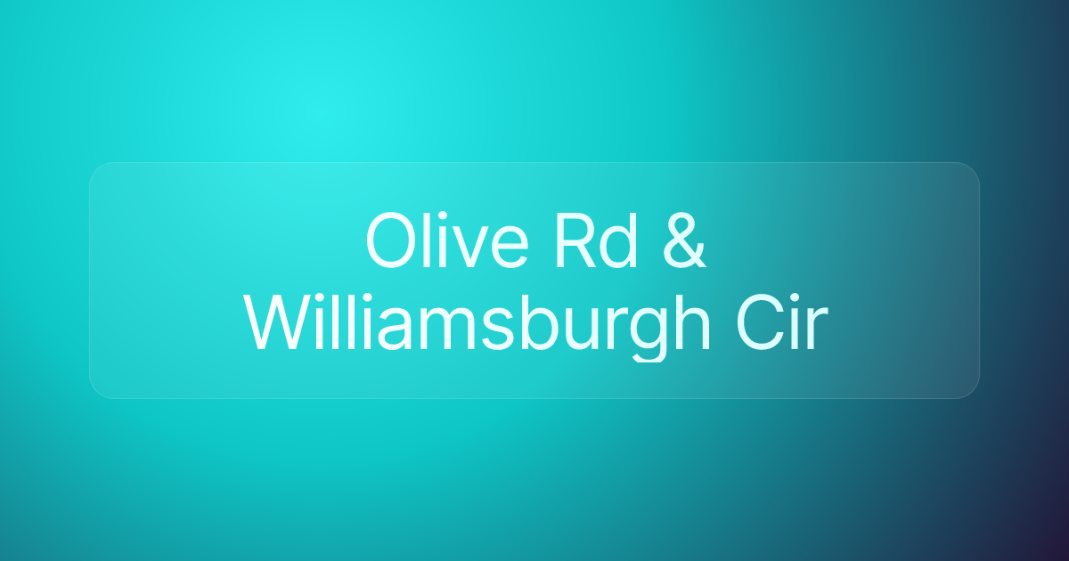 Olive Rd & Williamsburgh Cir