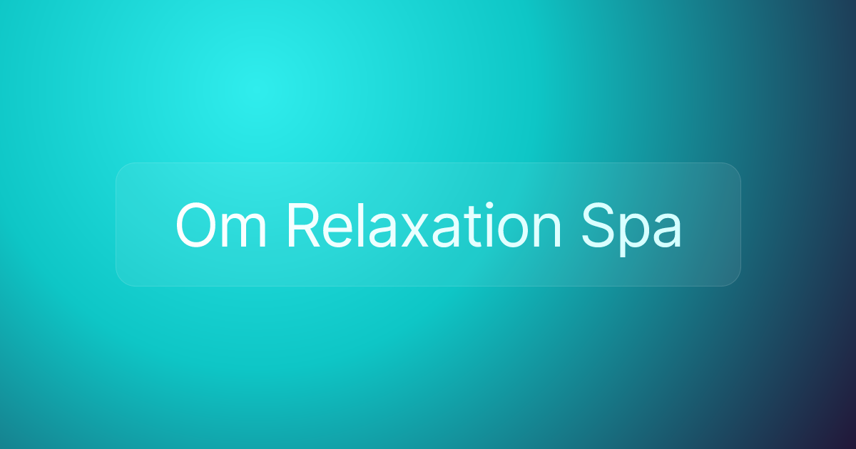 Om Relaxation Spa
