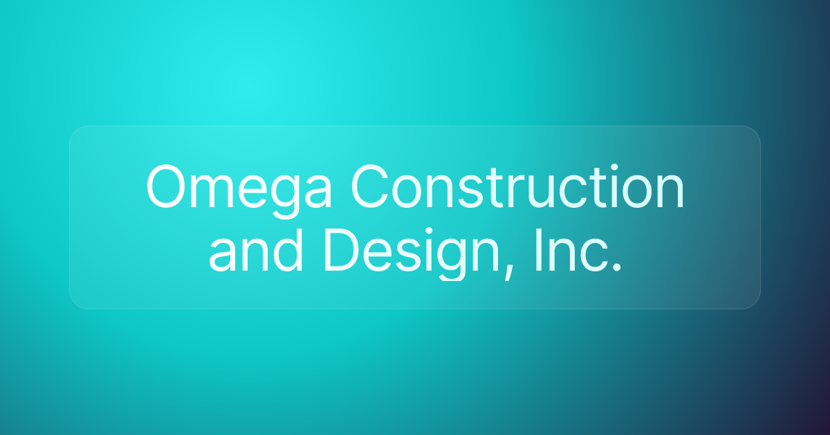 Omega Construction and Design, Inc.