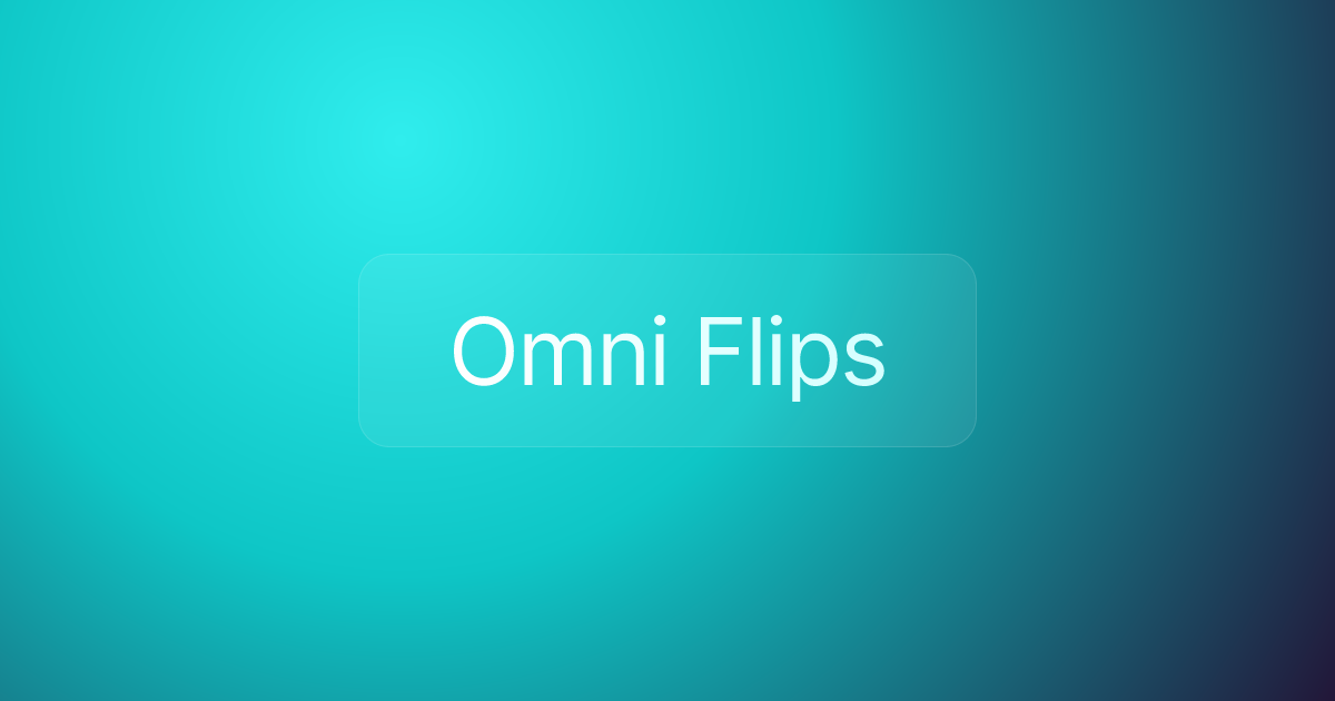 Omni Flips
