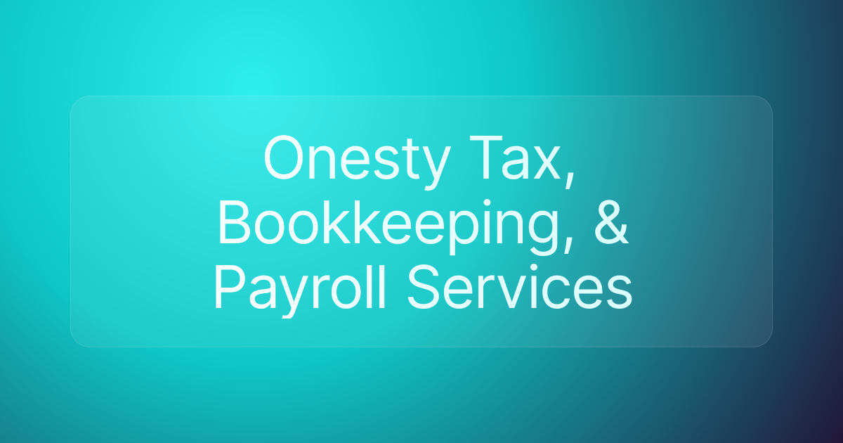 Onesty Tax, Bookkeeping, & Payroll Services